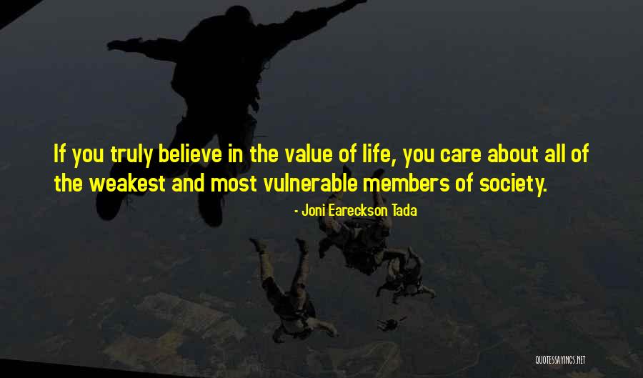 Believe And Life Quotes By Joni Eareckson Tada Believe And Life Quotes By Joni Eareckson Tada