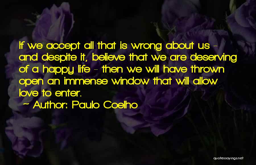 Believe And Love Quotes By Paulo Coelho