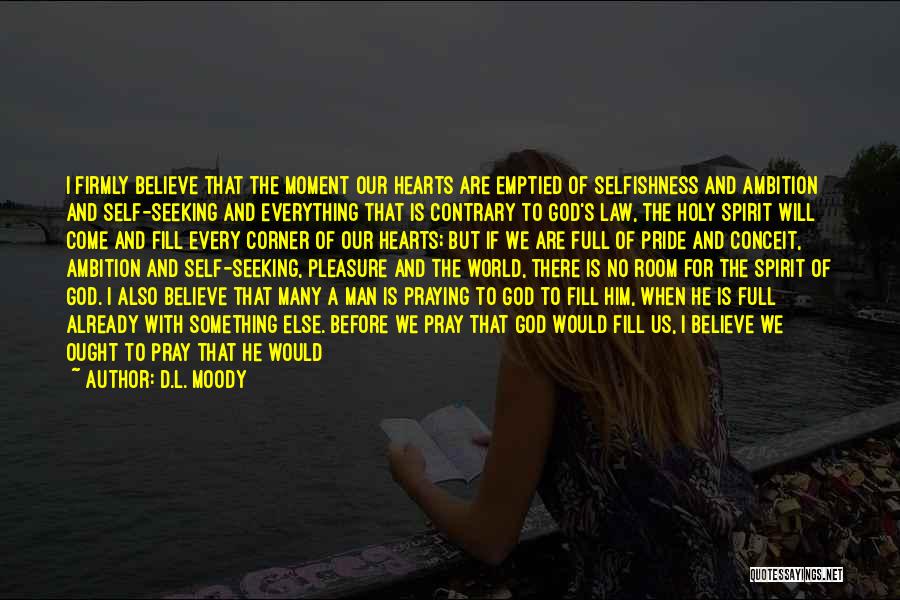 Believe And Pray Quotes By D.L. Moody