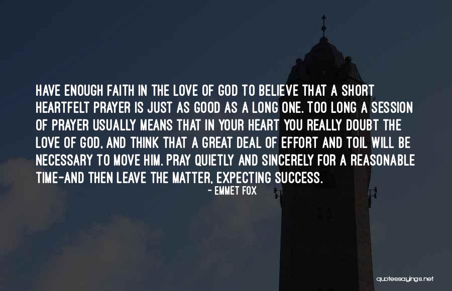 Believe And Pray Quotes By Emmet Fox