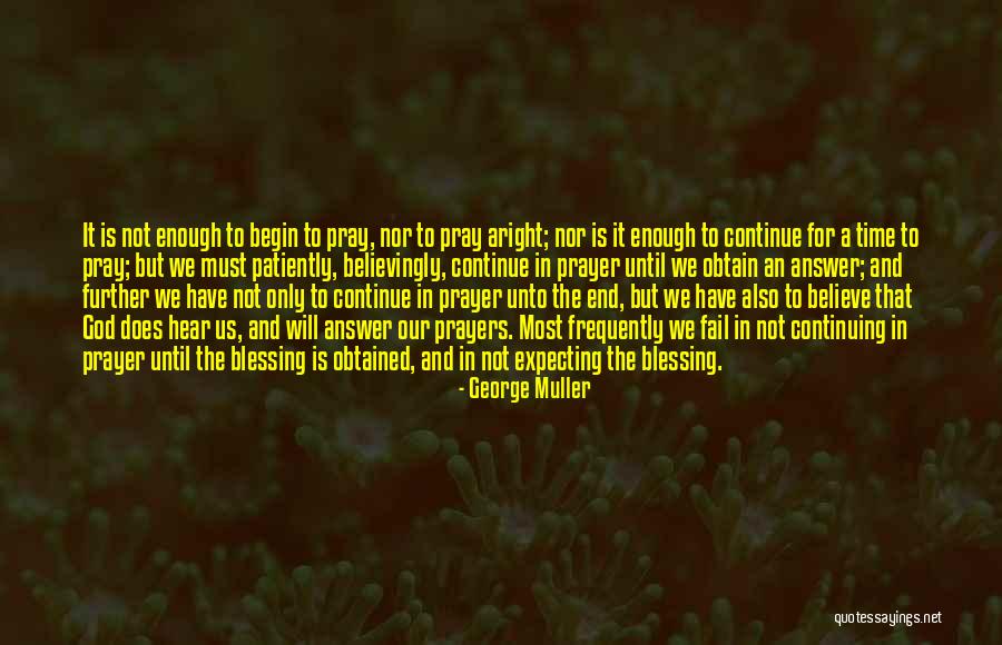 Believe And Pray Quotes By George Muller