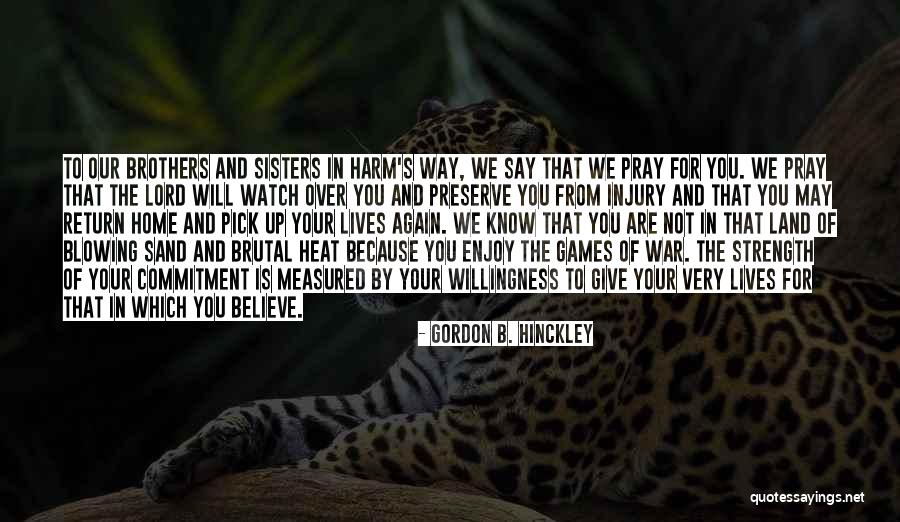 Believe And Pray Quotes By Gordon B. Hinckley Believe And Pray Quotes By Gordon B. Hinckley