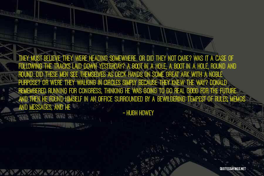 Believe And Pray Quotes By Hugh Howey Believe And Pray Quotes By Hugh Howey