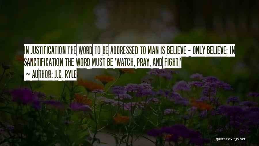 Believe And Pray Quotes By J.C. Ryle
