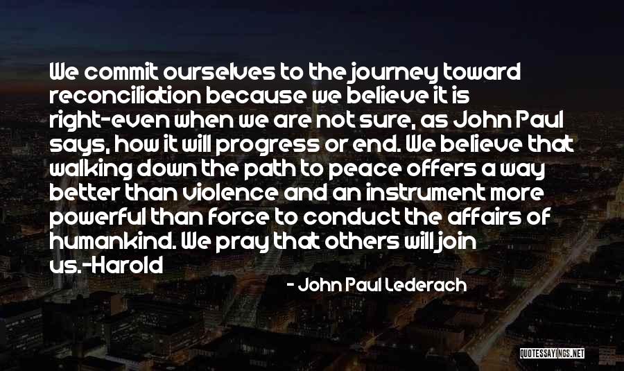 Believe And Pray Quotes By John Paul Lederach