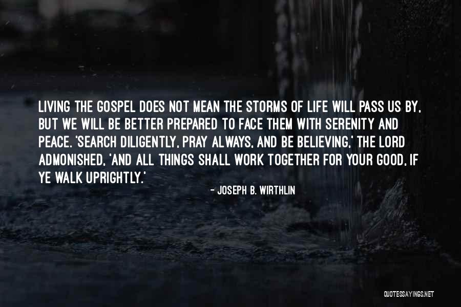 Believe And Pray Quotes By Joseph B. Wirthlin