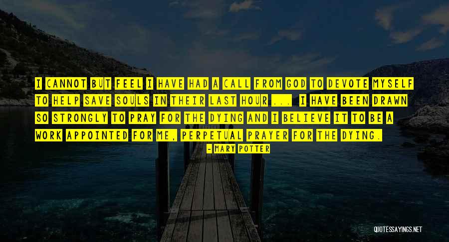 Believe And Pray Quotes By Mary Potter Believe And Pray Quotes By Mary Potter