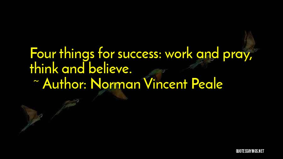 Believe And Pray Quotes By Norman Vincent Peale