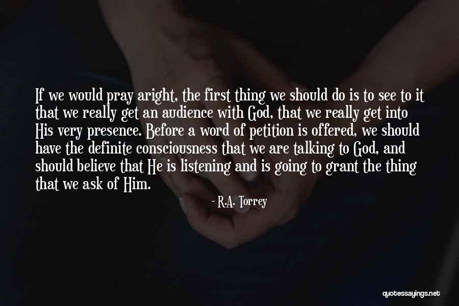 Believe And Pray Quotes By R.A. Torrey Believe And Pray Quotes By R.A. Torrey