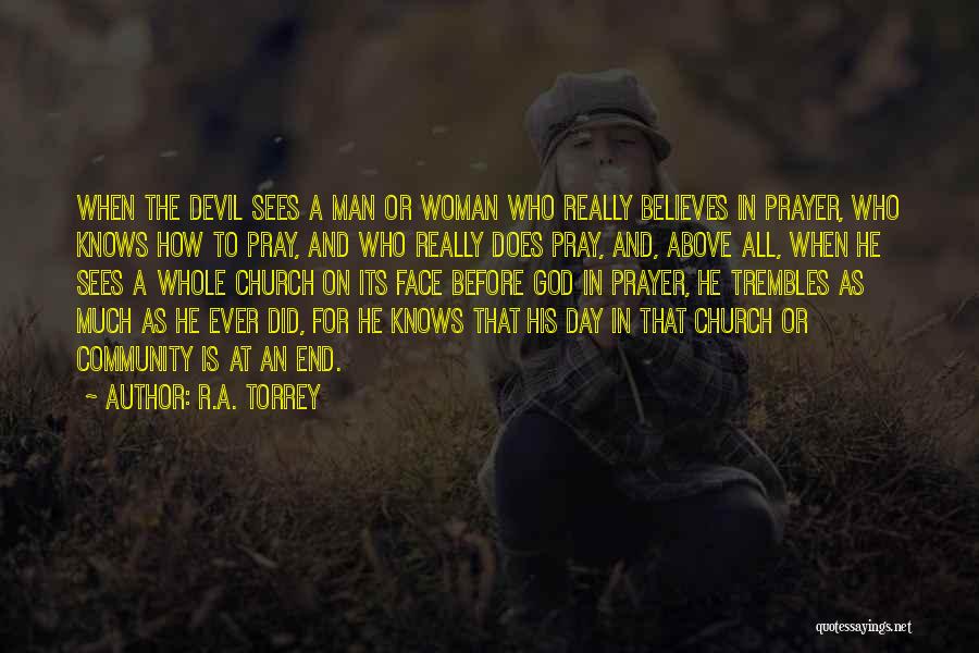 Believe And Pray Quotes By R.A. Torrey