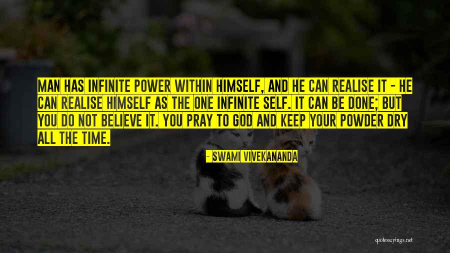 Believe And Pray Quotes By Swami Vivekananda Believe And Pray Quotes By Swami Vivekananda