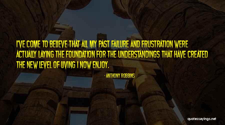 Believe And Quotes By Anthony Robbins