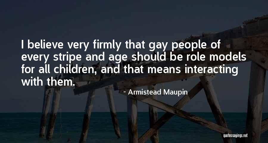 Believe And Quotes By Armistead Maupin Believe And Quotes By Armistead Maupin