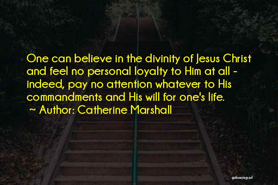 Believe And Quotes By Catherine Marshall