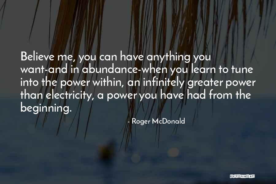 Believe And Quotes By Roger McDonald