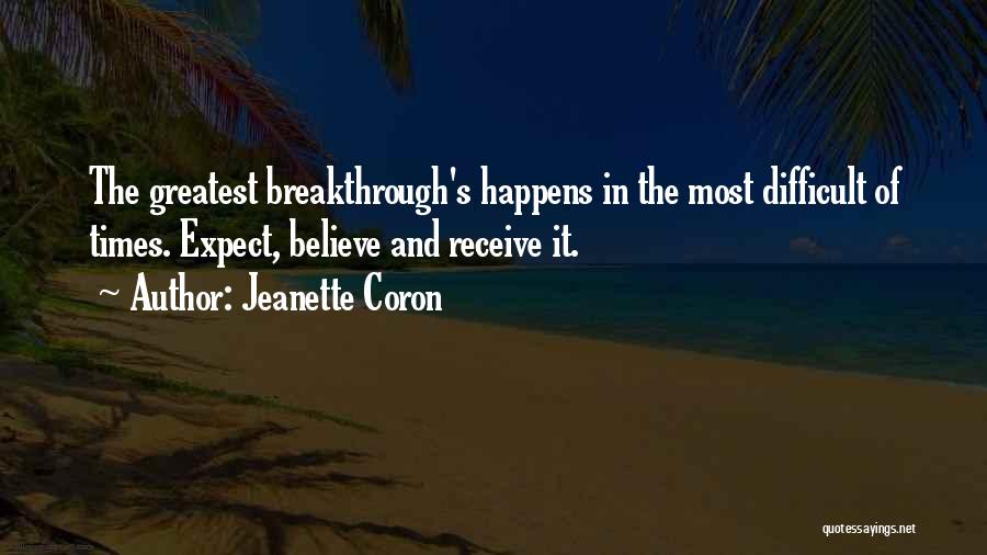 Believe And Receive Quotes By Jeanette Coron