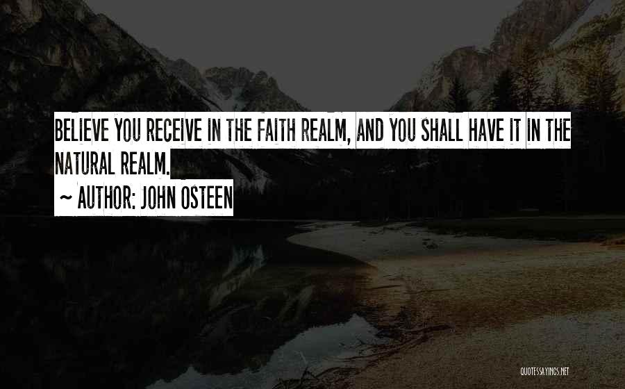 Believe And Receive Quotes By John Osteen