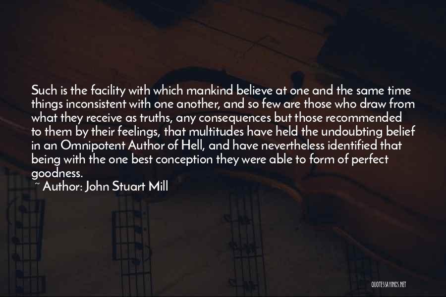 Believe And Receive Quotes By John Stuart Mill