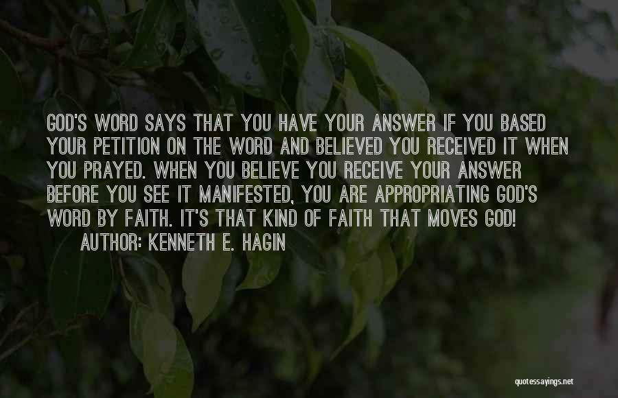 Believe And Receive Quotes By Kenneth E. Hagin