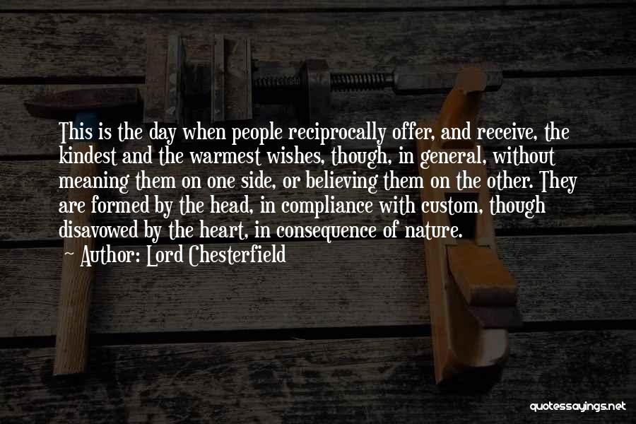 Believe And Receive Quotes By Lord Chesterfield