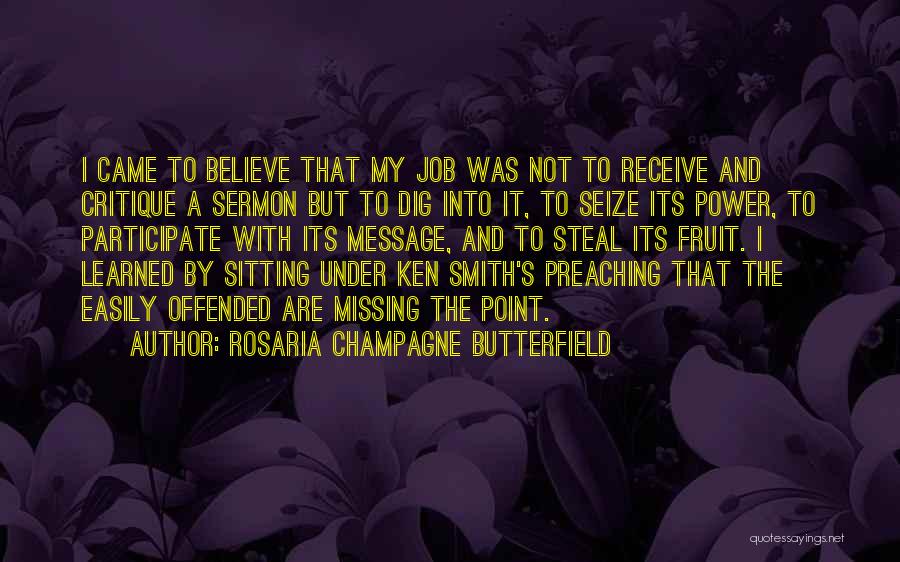 Believe And Receive Quotes By Rosaria Champagne Butterfield