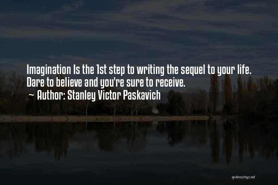 Believe And Receive Quotes By Stanley Victor Paskavich