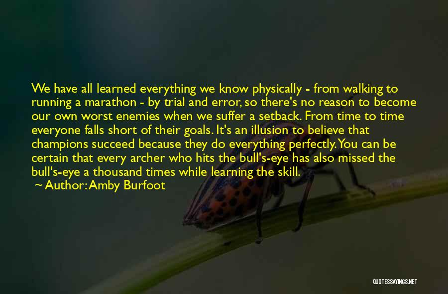 Believe And Succeed Quotes By Amby Burfoot