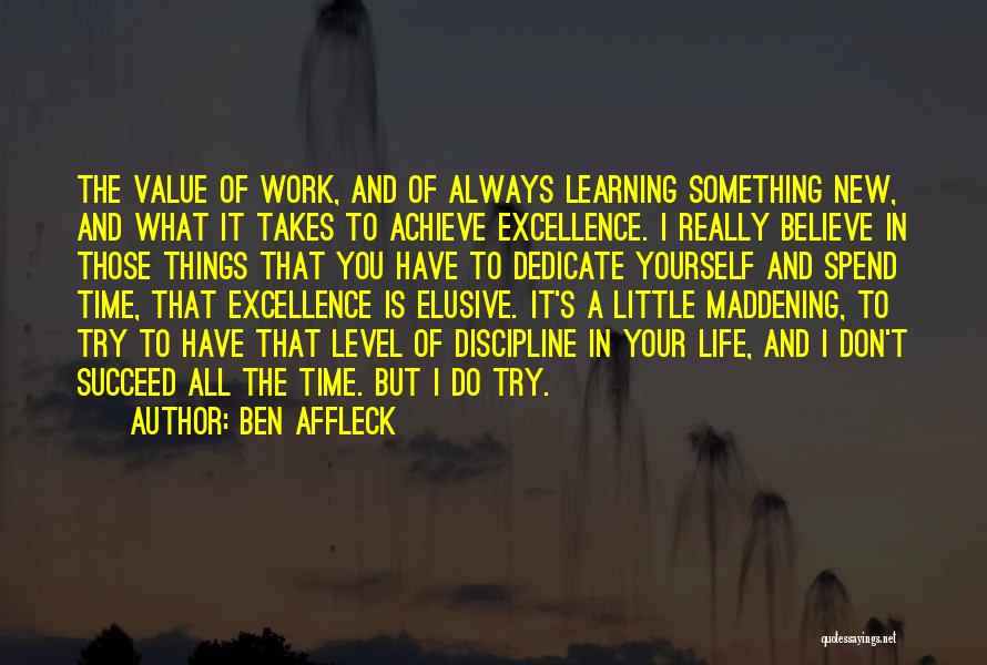 Believe And Succeed Quotes By Ben Affleck