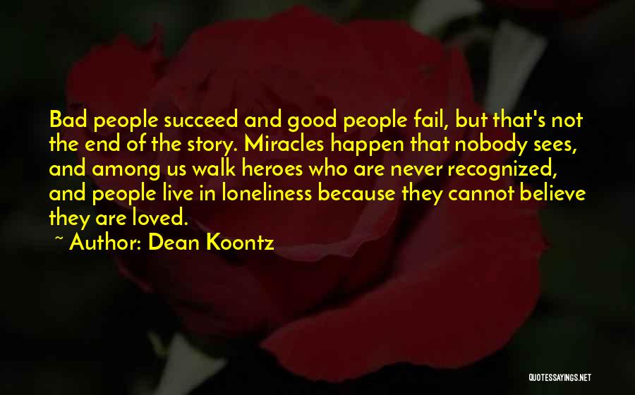 Believe And Succeed Quotes By Dean Koontz