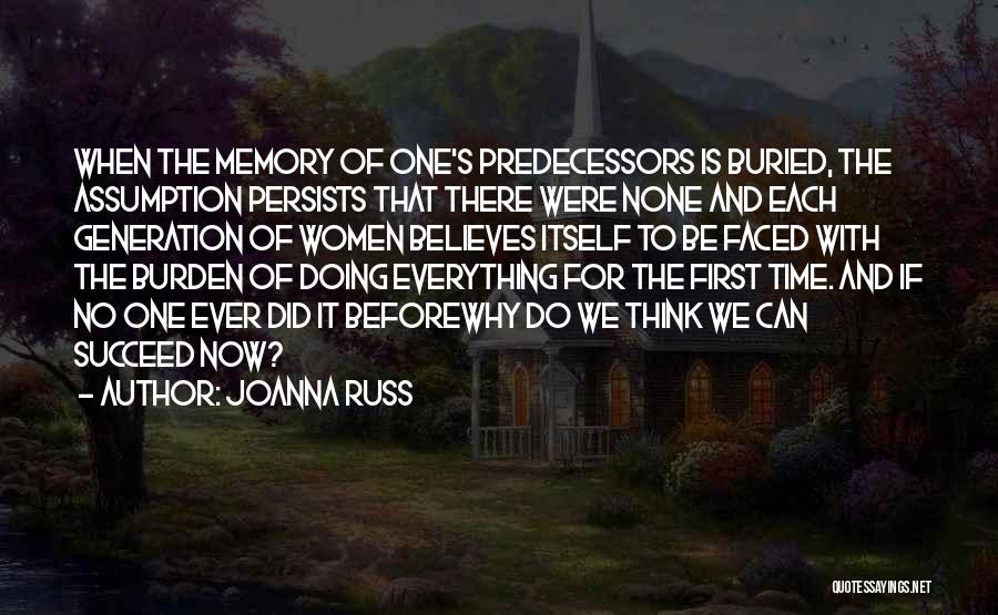 Believe And Succeed Quotes By Joanna Russ