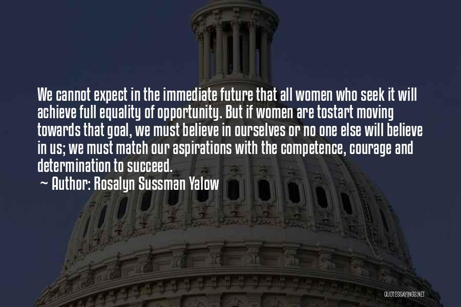 Believe And Succeed Quotes By Rosalyn Sussman Yalow
