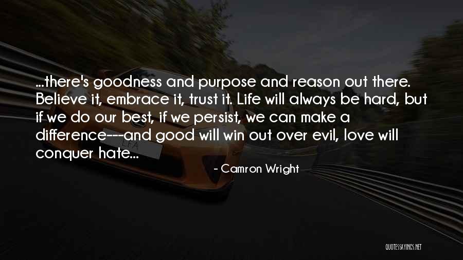 Believe And Trust Love Quotes By Camron Wright