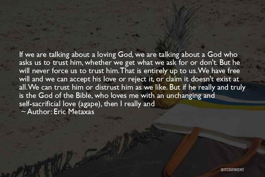 Believe And Trust Love Quotes By Eric Metaxas