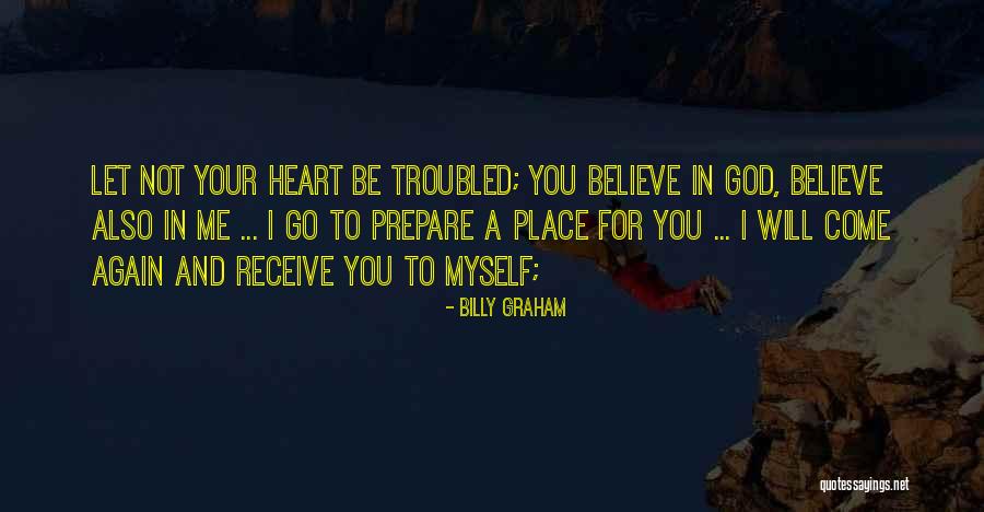 Believe And You Will Receive Quotes By Billy Graham Believe And You Will Receive Quotes By Billy Graham