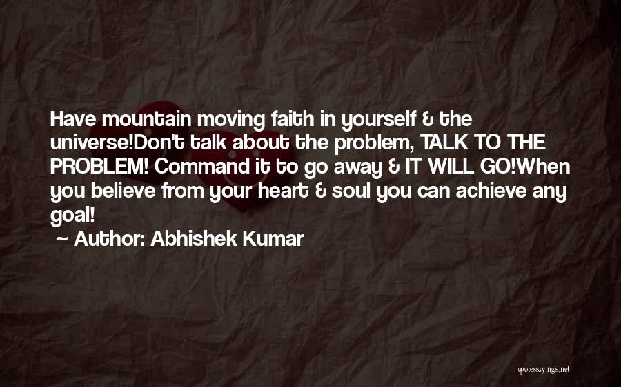 Believe Faith Love Quotes By Abhishek Kumar