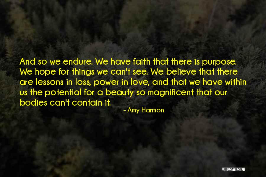 Believe Faith Love Quotes By Amy Harmon