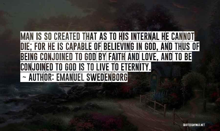 Believe Faith Love Quotes By Emanuel Swedenborg