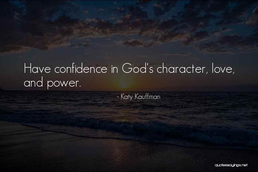 Believe Faith Love Quotes By Katy Kauffman Believe Faith Love Quotes By Katy Kauffman