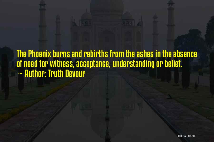 Believe Faith Love Quotes By Truth Devour