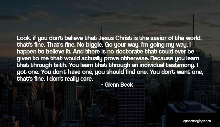 Believe Have Faith Quotes By Glenn Beck Believe Have Faith Quotes By Glenn Beck