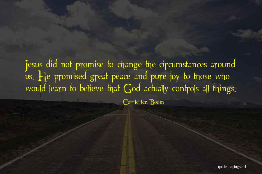 Believe He Promised Quotes By Corrie Ten Boom Believe He Promised Quotes By Corrie Ten Boom
