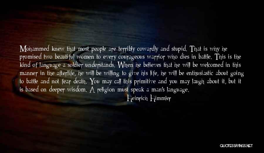 Believe He Promised Quotes By Heinrich Himmler Believe He Promised Quotes By Heinrich Himmler