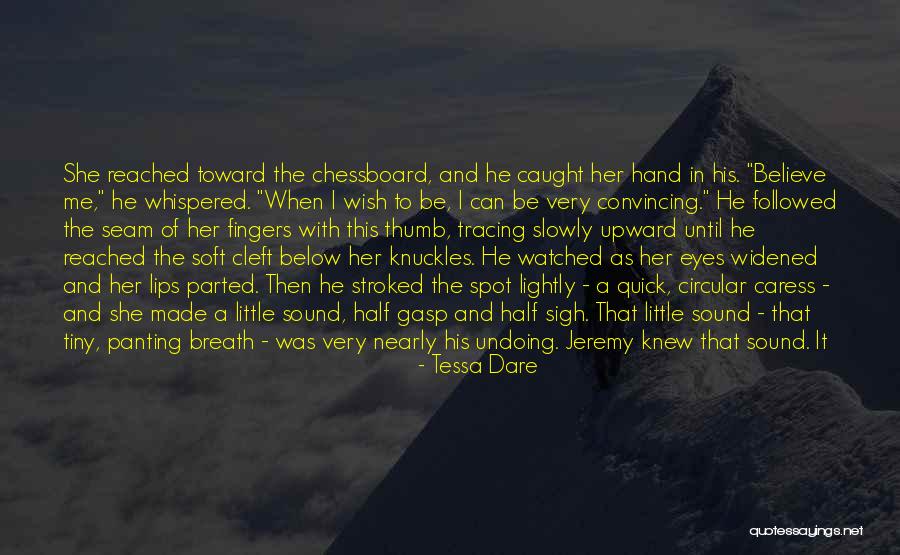 Believe He Promised Quotes By Tessa Dare Believe He Promised Quotes By Tessa Dare