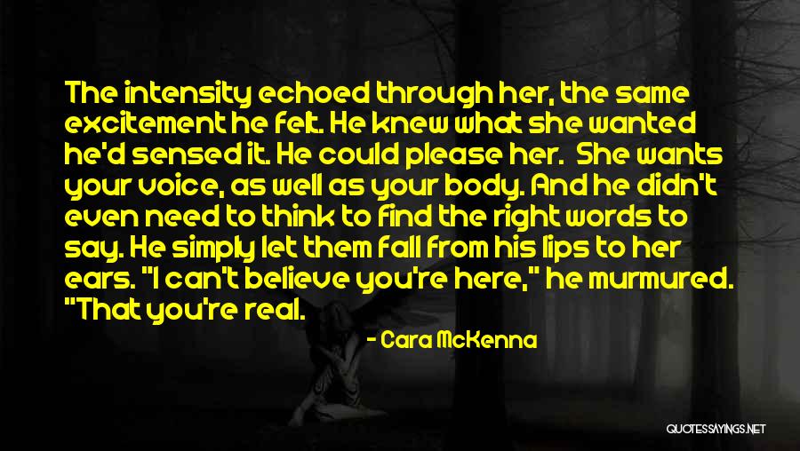 Believe Her Quotes By Cara McKenna