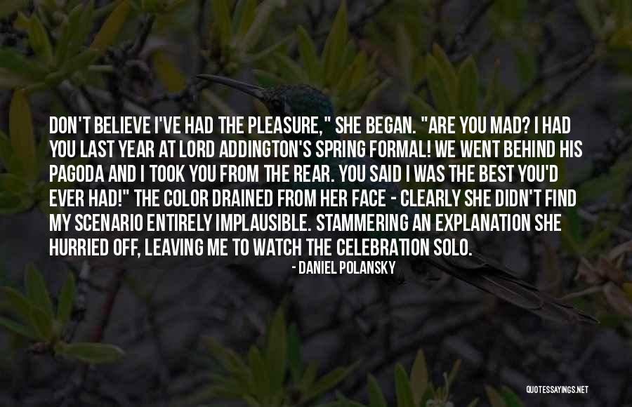Believe Her Quotes By Daniel Polansky