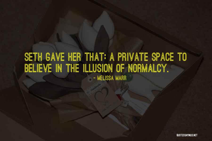 Believe Her Quotes By Melissa Marr