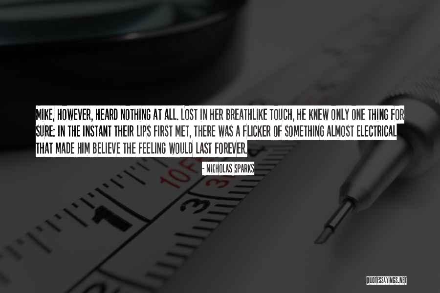 Believe Her Quotes By Nicholas Sparks