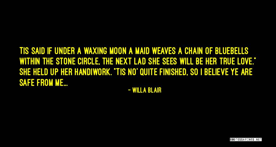 Believe Her Quotes By Willa Blair