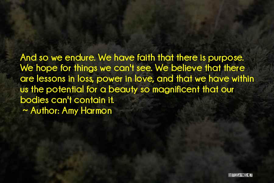 Believe Hope And Love Quotes By Amy Harmon