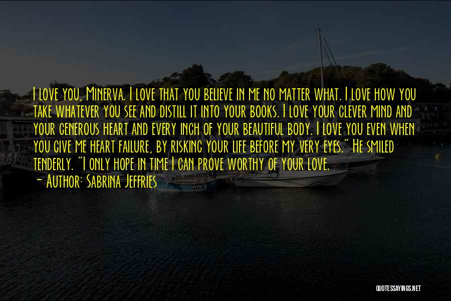 Believe Hope And Love Quotes By Sabrina Jeffries